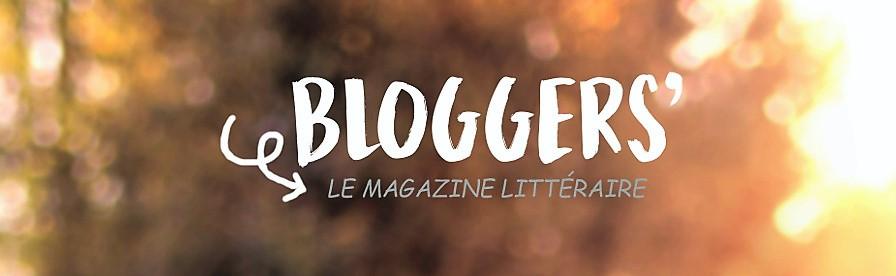 Bloggers' le Magazine Littéraire