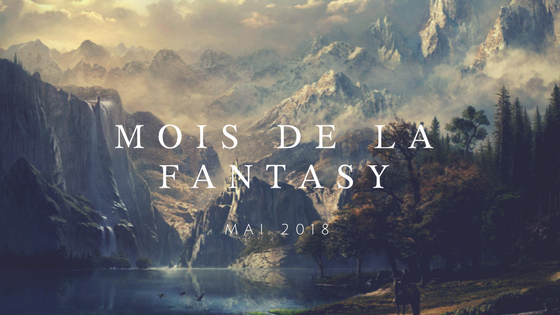 Le mois de la Fantasy