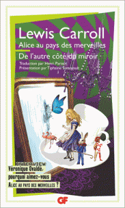 Alice au Pays des Merveilles, De l'Autre Côté du Miroir, Lewis Carroll