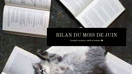 Bilan du mois de Juin