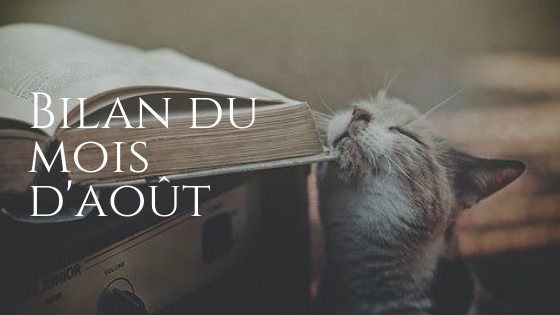 Bilan du mois d'Août