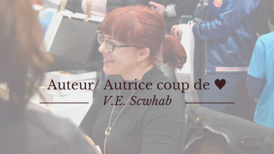 Auteur/ autrice coup de ♥ : V.E. Schwab