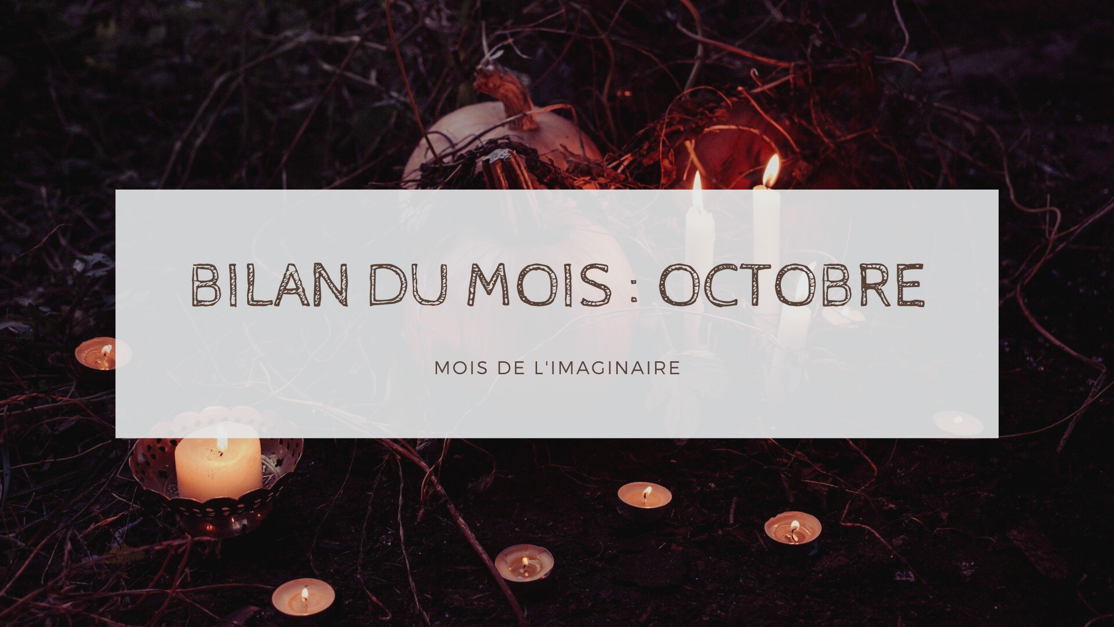 Bilan du mois d'Octobre