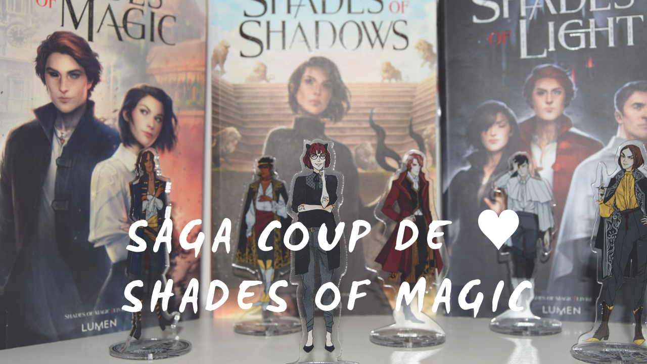 Saga coup de ♥ : Shades of Magic